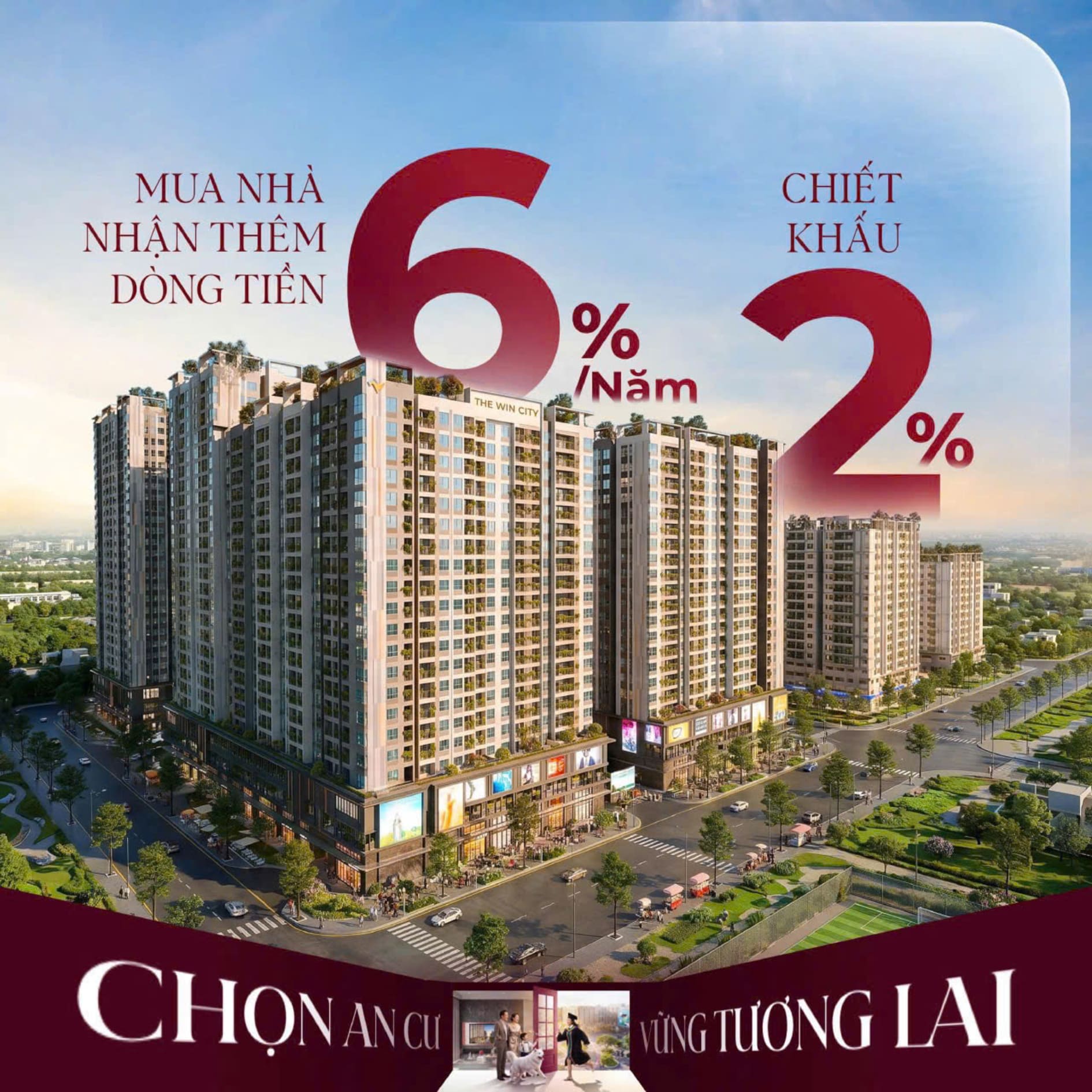 Nhận dòng tiền 6% một năm và chiết khấu 2% The Win City
